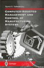 Computer-Assisted Management and Control of Manufacturing Systems - Spyros G. Tzafestas