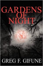 Gardens of Night - Greg F. Gifune