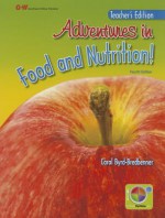 Adventures in Food and Nutrition! - Carol Byrd-Bredbenner