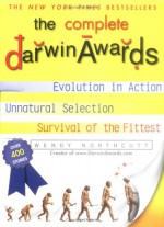 The Darwin Awards Box Set - Wendy Northcutt