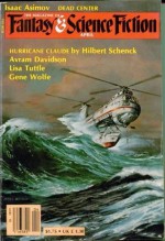 The Magazine of Fantasy and Science Fiction, April 1983 - Edward L. Ferman, Algis Budrys, Isaac Asimov, Hilbert Schenck, Gene Wolfe, Lisa Tuttle, Bruce Sterling, Avram Davidson