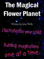 The Magical Flower Planet - John Wells