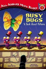 Busy Bugs: A Book about Patterns - Jayne Harvey