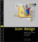 Icon Design: Graphic Icons in Computer Interface Design - Steve Caplin