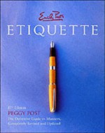 Emily Post's Etiquette - Peggy Post, Emily Post