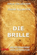 Die Brille - Joseph Meyer, Gisela Etzel, Edgar Allan Poe