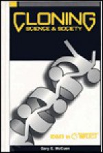 Cloning, Science and Society, Vol. 7 - Gary McCuen