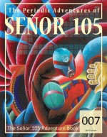 The Señor 105 Adventure Book - Joe Curreri