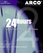 24-Hours to Law Enforcement Exam 1e - Arco, Arco Publishing, Thomson Learning