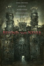 Beyond the Never Anthology - Linna Drehmel, Jenna Kay, Alexia Purdy, Madison Daniel, Kyani Swanigan