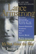 It's Not About the Bike: My Journey Back to Life - Lance Armstrong, Sally Jenkins