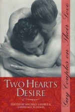 Two Hearts Desire: Gay Couples on Their Love - Michael Lassell