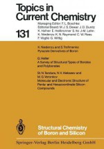 Structural Chemistry of Boron and Silicon (Topics in Current Chemistry) (Volume 131) - N Viktorovich Alekseev, Gert Heller, Kurt Niedenzu, S Nikolaevich Tandura, Swiatoslaw Trofimenko, M Grigorjewitsch Voronkow