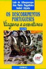 Os descobrimentos portugueses: volume 1 - Luis de Albuquerque, Isabel Alçada, A.M. Magalhães