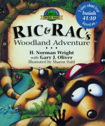 Ric & Rac's Woodland Adventure - H. Norman Wright, Gary J. Oliver