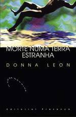 Morte numa Terra Estranha - Donna Leon, Lídia Geer