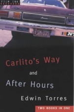 Carlito's Way and After Hours - Edwin Torres