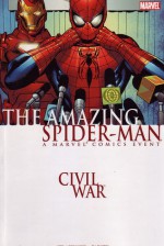 Civil War: The Amazing Spider-Man - J. Michael Straczynski, Ron Garney