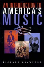 Introduction to American Music - Richard Crawford