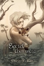 Secret Chemistry - Chris T. Kat