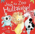 Join the Zoo Hullabaloo. Jan Ormerod and Lindsey Gardiner - Jan Ormerod