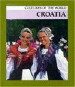 Croatia (Cultures of the World) - Robert Cooper