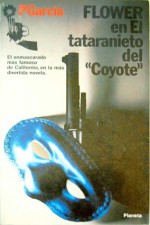 Flower en El Tataranieto del Coyote (Gay Flower, #7) - PGarcía, José García Martínez-Calín