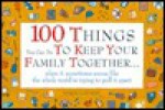 Peterson's 100 Things You Can Do to Keep Your Family Together...When It Sometimes Seems Like the Whole World Is Trying to Pull It Apart - Marge Kennedy