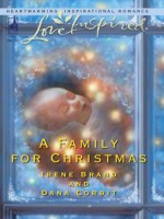 A Family for Christmas: The Gift of FamilyChild in a Manger - Dana Corbit, Irene Brand