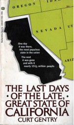 The Last Days of the Late, Great State of California - Curt Gentry