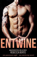 Entwine - Rebecca Berto