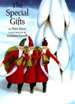 The Special Gifts - Peter Grosz, Giuliano Lunelli, Rosemary Lanning