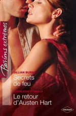 Secrets de feu - Le retour d'Austen Hart:Passions Extrêmes (French Edition) - Jillian Burns, Kathleen O'Reilly, Marie Pascal, Emma Paule