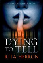 Dying to Tell - Rita Herron