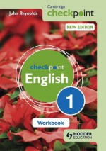 Cambridge Checkpoint English: Workbook 1 - John Reynolds