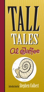 Tall Tales - Al Jaffee, Stephen Colbert