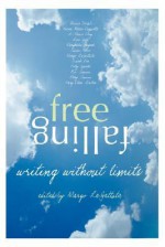 Freefalling: Writing Without Limits - Margo Lagattuta