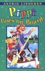 Pippi Goes on Board - Florence Lamborn, Nancy Seligsohn, Astrid Lindgren