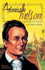 Adoniram Judson: God's Man to Burma - Sharon Hambrick