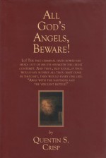 All God's Angels, Beware! - Quentin S. Crisp