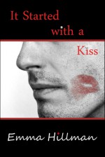 It Started with a Kiss - Emma Hillman