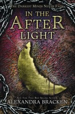 In the Afterlight - Alexandra Bracken