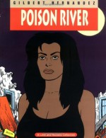 Love & Rockets Vol. 12: Poison River - Gilbert Hernández, Jaime Hernández, Los Bros. Hernandez