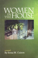 Women In the House - Erma M. Cuizon