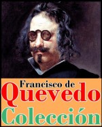 Francisco de Quevedo, antología (Spanish Edition) - Francisco de Quevedo y Villegas