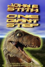 One Giant Step (Short Story) - John E. Stith