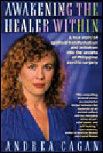 Awakening The Healer Within - Andrea Cagan