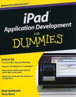 iPad Application Development for Dummies - Neal Goldstein