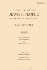 The History of the Jewish People in the Age of Jesus Christ: Volume 2 - Emil Schürer, Fergus Millar, Géza Vermès