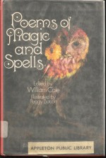 Poems of Magic and Spells - William Cole, Peggy Bacon